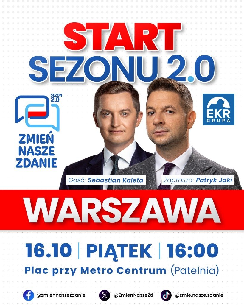 Plakat spotkania Zmień Nasze Zdanie w Warszawie: 16 października 2026, godz. 16:00, Plac przy Metro Centrum (Patelnia). Gość: Sebastian Kaleta, Zaprasza: dr Patryk Jaki.